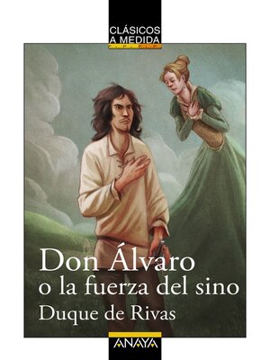 cover image of Don Álvaro o la fuerza del sino